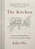 The Kitchen - A journey through history in search of the perfect design