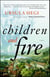 Children and Fire - A Novel
