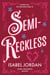 Semi-Reckless - Harper Hall Investigations, #10