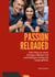 Passion Reloaded - Dein Weg als Unternehmer zu neuer Begeisterung, Klarheit und nachhaltigem Erfolg
