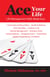 Ace Your Life - Life Management Skills Made Easy