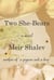 Two She-Bears - A Novel