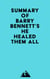 Summary of Barry Bennett's He Healed Them All