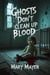 Ghosts  Don’t Clean Up Blood