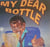 My Dear Bottle