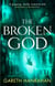 The Broken God - Book Three of the Black Iron Legacy