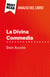 La Divina Commedia di Dante Alighieri (Analisi del libro) - Analisi completa e sintesi dettagliata del lavoro