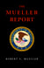 The Mueller Report: Final Special Counsel Report of President Donald Trump and Russia Collusion