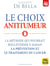 Le choix antitumeur 4D - La méthode qui pourrait bouleverser à jamais la prévention et le traitement du cancer