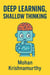 Deep Learning, Shallow Thinking
