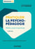 Pratiquer la psychopédagogie - Médiation, groupes et apprentissage