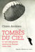 Tombés du ciel - Le sort des pilotes abattus en Europe 1939-1945