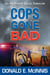 Cops Gone Bad: An A.J. Hawke Legal Thriller - A.J. Hawke Legal Thriller, #4