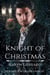 Knight of Christmas - The Rakes of St. Regent's Park, #3