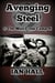Avenging Steel 5: The Man From Camp X - Avenging Steel, #5