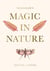 A Practical Guide to Magic in Nature