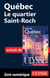 Québec : Le quartier Saint-Roch
