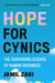 Hope for Cynics - The Surprising Science Of Human Goodness
