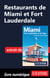 Restaurants de Miami et Fort Lauderdale