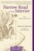 Narrow Road to the Interior - And Other Writings