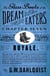 The Glass Books of the Dream Eaters (Chapter 7 Royale)