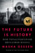 The Future Is History (National Book Award Winner) - How Totalitarianism Reclaimed Russia