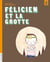 Félicien et la grotte