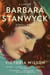 A Life of Barbara Stanwyck - Steel-True 1907-1940