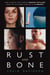 Rust and Bone