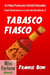 Tabasco Fiasco - Miss Fortune World: Hair Extensions and Homicide, #2