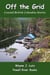 Off the Grid - Coastal British Columbia Travel Memoirs, #10