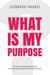 What is My Purpose?