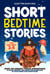 Short Bedtime Stories for Kids Aged 3-5: Over 100 Dreamy Pirate Adventures to Spark Curiosity and Inspire the Imagination of Little Starry-Eyed Storytellers - Bedtime Stories