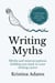 Writing Myths - The Write Mindset, #1
