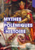 Mythes et polémiques de l'histoire