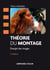 Théorie du montage - 2e éd. - Energie des images