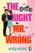 The Right Mr. Wrong
