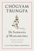 The Sadhana of Mahamudra - Teachings on Devotion and Crazy Wisdom