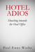 Hotel Adios: Slouching towards the White House