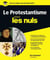 Le protestantisme pour les nuls