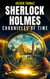 Sherlock Holmes: Chronicles Of Time