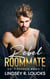 Rebel Roommate - Un-Covered, #1