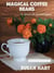 Magical Coffee Beans (A Pair of Fantasies)