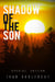 Shadow of the Son - Eye of the Moon, #2