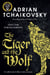 The Tiger and the Wolf - Epic shapeshifter fantasy from the award-winning master of SF/F