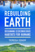 Rebuilding Earth - Designing Ecoconscious Habitats for Humans