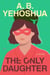 The Only Daughter - A Novel