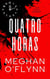 Quatro Horas: Um Conto Sombrio