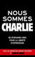 Nous sommes Charlie