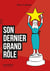 Son dernier grand rôle